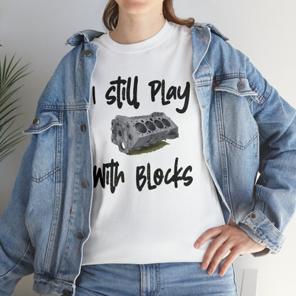 Play with Blocks Tee | Engine Block T-Shirt for Car Enthusiasts & Gearheads