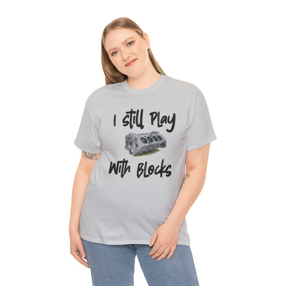 Play with Blocks Tee | Engine Block T-Shirt for Car Enthusiasts & Gearheads