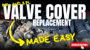 Valve Cover Replacement